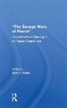 John Fishel, John T. Fishel - Savage Wars of Peace
