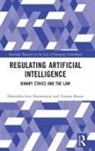 Tomasz Braun, Dominika Harasimiuk, Dominika Ewa Harasimiuk, Dominika Ewa Braun Harasimiuk - Regulating Artificial Intelligence