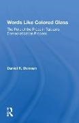 Daniel K Berman, Daniel K. Berman - Words Like Colored Glass The Role of the Press in Taiwan''s Democratization Process