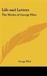 George Eliot - Life and Letters