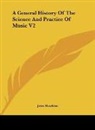 John Hawkins - A General History Of The Science And Practice Of Music V2