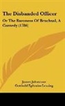 James Johnstone, Gotthold Ephraim Lessing - The Disbanded Officer