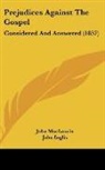 John Inglis, John Maclaurin, James Buchanan - Prejudices Against The Gospel