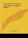Adam Ferguson - An Essay On The History Of Civil Society Eighth Edition