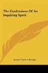 Samuel Taylor Coleridge - The Confessions Of An Inquiring Spirit