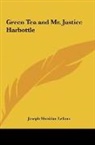 Joseph Sheridan Lefanu - Green Tea and Mr. Justice Harbottle