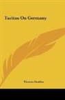 Thomas Gordon - Tacitus On Germany