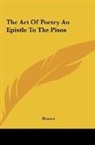 Horace - The Art Of Poetry An Epistle To The Pisos
