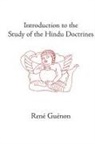 Guenon, Rene Guenon, James Richard Wetmore - Introduction to the Study of the Hindu Doctrines
