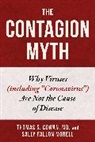 Thomas S. Cowan, Sally Fallon Morell - The Contagion Myth