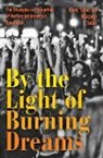 David Talbot, Margaret Talbot, Talbot David, Talbot Margaret - By the Light of Burning Dreams