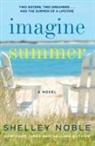 Shelley Noble, Noble Shelley - Imagine Summer