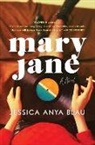 Jessica Anya Blau, Blau Jessica Anya - Mary Jane