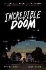 Matthew Bogart, Jesse Holden, Matthew Bogart, Jesse Holden - Incredible Doom