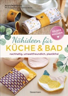 Anaïs Malfilatre, Fabrice Besse - Selbermachen: Nähideen für Küche und Bad. Nachhaltig, umweltfreundlich, plastikfrei