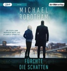 Michael Robotham, Norman Matt, Anjorka Strechel - Fürchte die Schatten, 1 Audio-CD, 1 MP3 (Hörbuch)