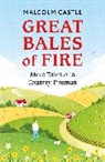 Malcolm Castle, Castle Malcolm - Great Bales of Fire