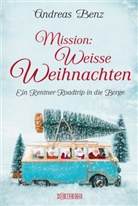 Andreas Benz - Mission: Weisse Weihnachten