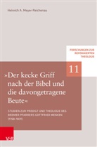 Heinrich A Meyer-Reichenau, Heinrich A. Meyer-Reichenau, Marco Hofheinz, Geo Plasger, Georg Plasger, Michae Weinrich... - »Der kecke Griff nach der Bibel und die davongetragene Beute«