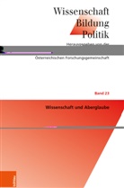 Reinhar Neck, Reinhard Neck, SPIEL, Spiel, Christiane Spiel - Wissenschaft und Aberglaube