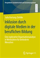 Julia Hartung-Ziehlke, Julia (Dr.) Hartung-Ziehlke - Inklusion durch digitale Medien in der beruflichen Bildung