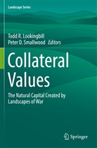 D Smallwood, D Smallwood, Todd R. Lookingbill, Tod R Lookingbill, Todd R Lookingbill, Peter D. Smallwood - Collateral Values
