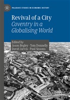 Jason Begley, To Donnelly, Tom Donnelly, David Jarvis, David Jarvis et al, Paul Sissons - Revival of a City
