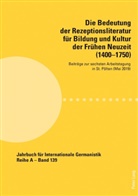 Noe, Noe, Alfre Noe, Alfred Noe, Roloff, Roloff... - Die Bedeutung der Rezeptionsliteratur für Bildung und Kultur der Frühen Neuzeit (1400-1750)