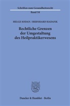 Bernhard Hadank, Helg Sodan, Helge Sodan - Rechtliche Grenzen der Umgestaltung des Heilpraktikerwesens.