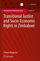 Prosper Maguchu - Transitional Justice and Socio-Economic Rights in Zimbabwe