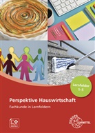Ut Blask-Sosnowski, Ute Blask-Sosnowski, Roswith Blömers, Roswitha Blömers, Förstner, I Förstner... - Perspektive Hauswirtschaft - Band 1. Bd.1