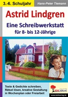 Autorenteam Kohl-Verlag, Autorenteam Kohl-Verlag, Hans-Peter Tiemann - Astrid Lindgren - Eine Schreibwerkstatt für 8- bis 12-Jährige