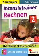Petra Hartmann - Intensivtrainer Rechnen / Klasse 2 - Band 1: Kleines Einmaleins