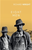 Richard Wright - Eight Men