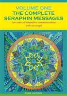 Rosie Jackson - The Complete Seraphin Messages, Volume I