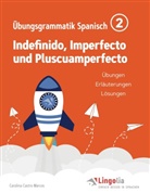 Carolina Castro Marcos, Heik Pahlow, Heike Pahlow - Lingolia Übungsgrammatik Spanisch Teil 2