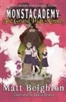 Matt Beighton, Amalia Rendon - The Grand High Monster