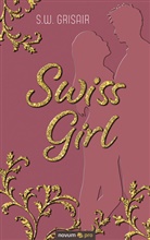 S.W. Grisair, S W Grisair, S. W. Grisair - Swiss Girl