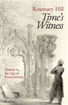 Rosemary Hill - Time's Witness