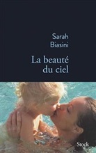 Sarah Biasini, Biasini-s - La beauté du ciel
