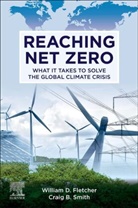 Craig B. Smith, William D. Fletcher, William D. (Former Senior Vice President Fletcher, Craig B. Smith, Craig B. (Former President and Chairman Smith, Craig B./ Fletcher Smith... - Reaching Net Zero