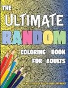 Lasting Happiness, Lasting Happiness - The Ultimate Random Coloring Book for Adults