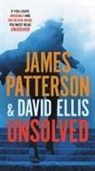 David Ellis, James Patterson, James/ Ellis Patterson - Unsolved