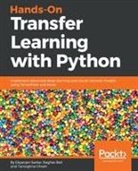 Raghav Bali, Tamoghna Ghosh, Dipanjan Sarkar - Hands-On Transfer Learning with Python