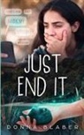 Donna Blaber - Just End It