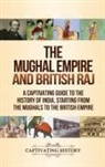 Captivating History - The Mughal Empire and British Raj