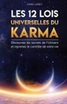Chris Liaret - Les 12 Lois Universelles du Karma