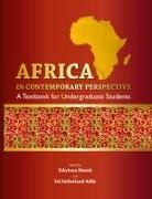 Takyiwaa Manuh, Esi Sutherland-Addy - Africa in Contemporary Perspective. a Textbook for Undergraduate Students