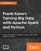 Frank Kane - Frank Kane's Taming Big Data with Apache Spark and Python