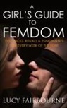 Lucy Fairbourne - A Girl's Guide to Femdom